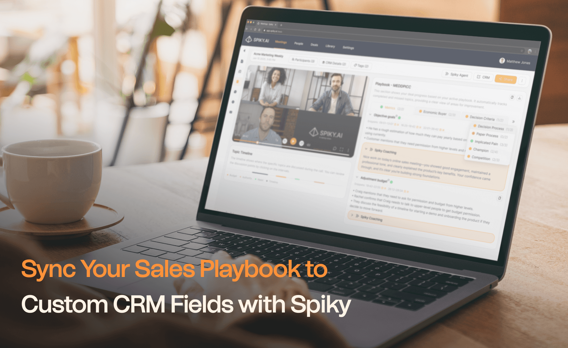 A laptop screen showing Spiky’s CRM integration interface with a sales meeting in progress and structured playbook insights being captured and synced, alongside the headline “Sync Your Sales Playbook to Custom CRM Fields with Spiky.”