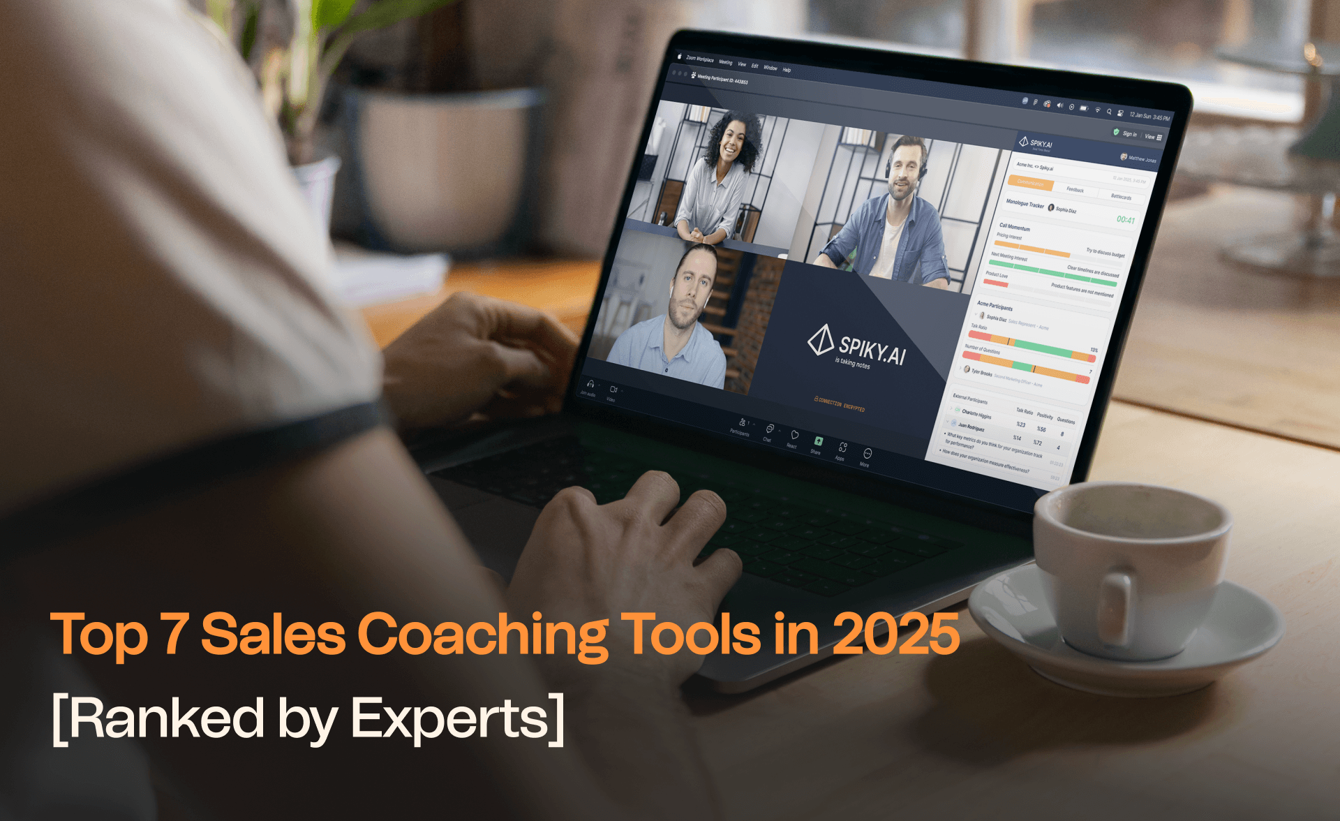 Person attending a virtual sales meeting on a laptop using Spiky.ai's real-time coaching dashboard, titled "Top 7 Sales Coaching Tools in 2025"