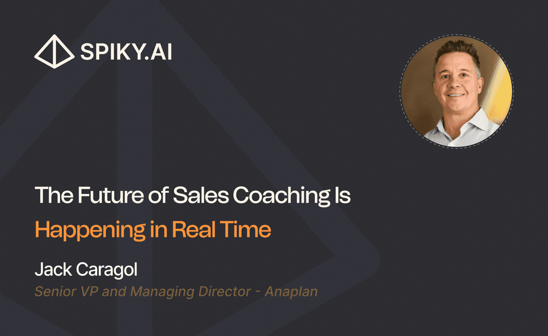 Spiky.ai presentation slide featuring Jack Caragol, Senior VP and Managing Director at Anaplan, with the title ‘The Future of Sales Coaching Is Happening in Real Time.’