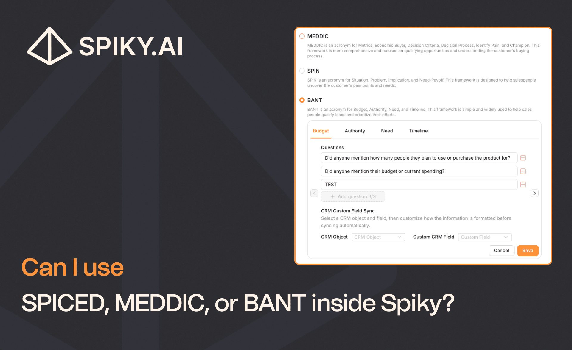Spiky interface showing BANT, MEDDIC, and SPIN sales methodology configuration with CRM field sync settings