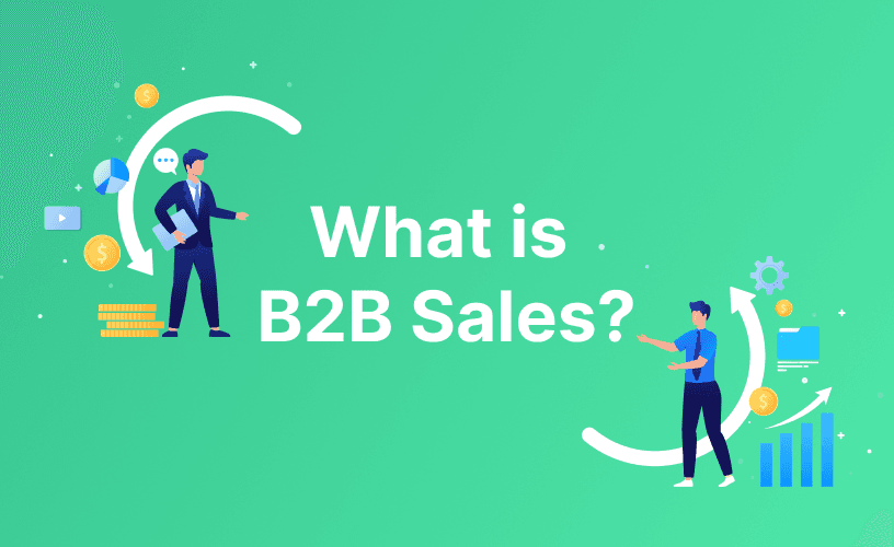 A concise guide to B2B sales, explaining its meaning and significance in business-to-business transactions.