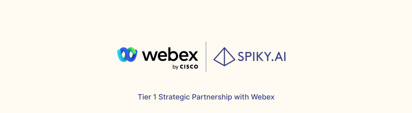 Check out Spiky's major strategic partnerships, including Webex, a tier 1 partner.